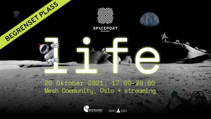 Temaet for Spaceport Norway i 2021 er liv, om letingen etter liv og hvordan menneskene skal kunne leve i rommet.